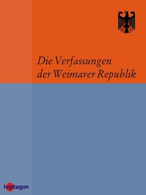 cover image of Die Verfassungen der Weimarer Republik